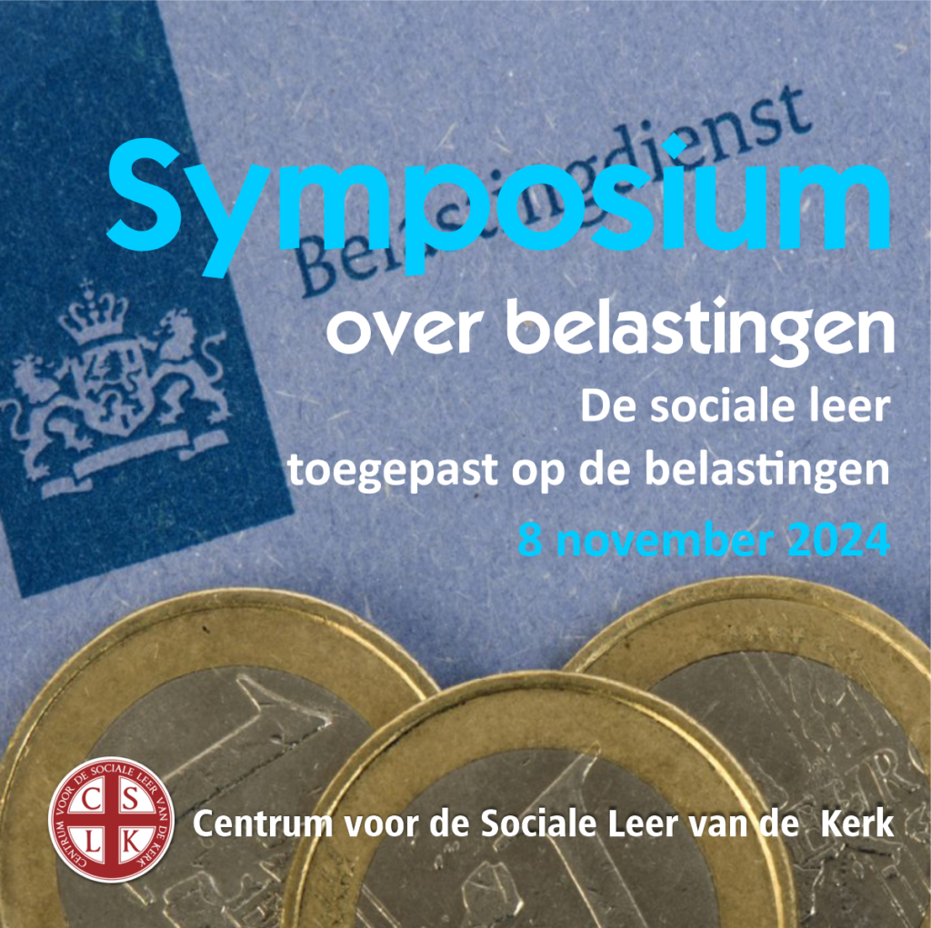 Symposium over belastingen - De sociale leer toegepast op belastingen